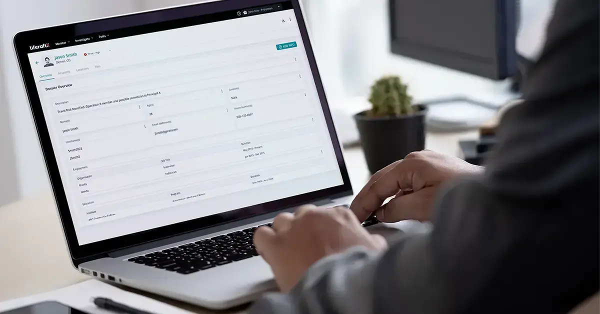 User working in the Liferaft security intelligence platform, reviewing a dossier with real-time threat intelligence and OSINT monitoring to detect risks.